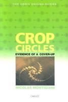Crop Circles: Evidence of a Cover-Up (An Orbis Enigma Book) 1592090370 Book Cover