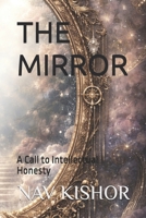 THE MIRROR: A Call to Intellectual Honesty B0GYT6WD5Z Book Cover