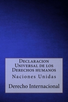 Declaracion Universal de los Derechos humanos: Naciones Unidas 1984992376 Book Cover