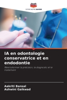 IA en odontologie conservatrice et en endodontie (French Edition) 620959218X Book Cover