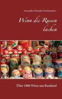 Wenn die Russen lachen: Über 1000 Witze aus Russland 3752828331 Book Cover
