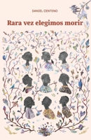 Rara vez elegimos morir (Spanish Edition) B0DZNY1SL7 Book Cover