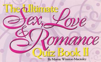 Ultimate Sex,Love, and Romance Quiz Book II (Ultimate Sex, Love, & Romance Quiz Book) 0836213238 Book Cover