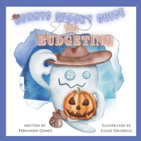 Benny's Spooky Guide to Budgeting: Teach your kids about budgeting (A Fiend's Guide to Financial Education) B0DVSSDP19 Book Cover