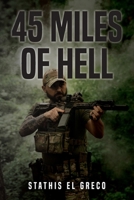 45 Miles of Hell B0FJ9CY36T Book Cover