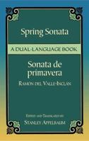 Sonata de primavera: Memorias del Marqués de Bradomín 0486440710 Book Cover
