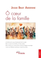 Ô cœur de la famille (French Edition) 2355238898 Book Cover