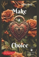 Make a Choice (French Edition) 2487710802 Book Cover