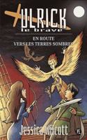 Ulrick le brave 02 : En route vers les Terres sombres 2895914559 Book Cover