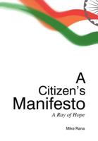 A Citizen's Manifesto: A Ray of Hope 1465381813 Book Cover