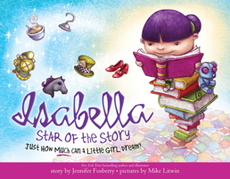 Isabella: Star of the Story 1402279361 Book Cover