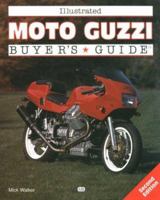 Illustrated Moto Guzzi Buyer's Guide (Illustrated Buyer's Guide) 0879389885 Book Cover