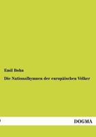 Die Nationalhymnen Der Europaischen Volker 3955075575 Book Cover