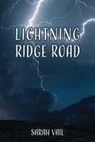 Lightning Ridge Road 1960059076 Book Cover