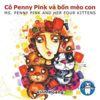 Cô Penny Pink và bốn mèo con: Ms. PENNY PINK AND HER FOUR KITTENS 1543443486 Book Cover