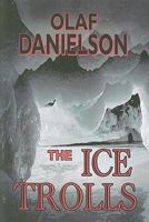 The Ice Trolls 193498096X Book Cover
