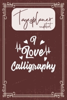Tagesplaner undatiert: Tolles Geschenk f�r Kalligraphie Fans I Schnell & Einfach: F�r Termine, Ziele, t�gliche To-Do-Liste, Notizen I Journal f�r privaten & beruflichen Erfolg I Ohne Kalendarium 1673599729 Book Cover