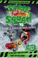 The Slime Squad Vs The Last Chance Chicken 1862308810 Book Cover