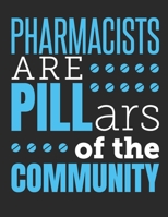 Pharmacists Are Pillars Of The Community: Pharmacist 2020 Weekly Planner (Jan 2020 to Dec 2020), Paperback 8.5 x 11, Calendar Schedule Organizer 1673998682 Book Cover