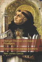 Heiliger Thomas von Aquin - Predigten: Das Vaterunser und das Ave Maria. B08SGFN1PM Book Cover