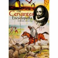 The Cervantes Encyclopedia [Two Volumes] 0313328919 Book Cover