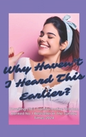 Why Haven't I Heard This Earlier? B0CT61DKP1 Book Cover