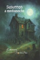 Susurros a medianoche (Spanish Edition) B0FY5PYGQY Book Cover