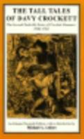 The Tall Tales of Davy Crockett: The Second Nashville Series of Crockett Almanacs, 1839-1841. (Tennesseana Editions) 0870495259 Book Cover