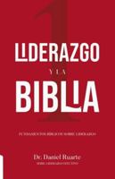 Liderazgo y la Biblia: Fundamentos bíblicos sobre el liderazgo (Spanish Edition) B0G51WD77B Book Cover
