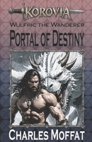Wulfric the Wanderer: The Portal of Destiny B087SCHH8Y Book Cover