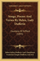 Songs, Poems And Verses By Helen, Lady Dufferin: Countess Of Gifford 1167019881 Book Cover
