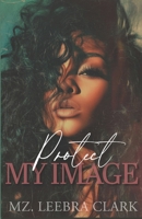 Protect My Image 1728670616 Book Cover