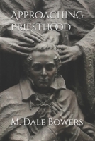 Approaching Priesthood B0FLQC7DT8 Book Cover