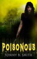 Poisonous 0692121242 Book Cover