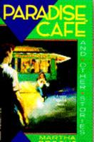 Paradise Cafe & Other Stories 0316109789 Book Cover