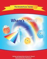 Where's Green? 0988781301 Book Cover