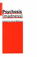 Psychosis (Madness) 0953710505 Book Cover
