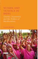 Women and Violence in India: Gender, Oppression and the Politics of Neoliberalism (Library of Development Studies) 0755600983 Book Cover