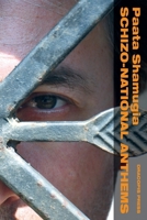 Schizo-National Anthems 9187341107 Book Cover