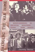 Bringing the War Home: The Weather Underground, the Red Army Faction, and Revolutionary Violence in the Sixties and Seventies 0520241193 Book Cover