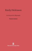 Emily Dickinson: An Interpretive Biography (Emily Dickinson Txt 102) 0689701136 Book Cover