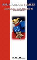 For Stars and Stripes: American-Arabs in the U.S. Military 1453633812 Book Cover