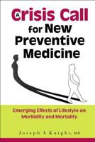 A Crisis Call for New Preventive Medicine 9812387005 Book Cover