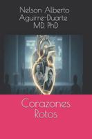 Corazones Rotos B0G43R4R4G Book Cover