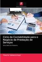 Ciclo de Contabilidade para o Neg�cio de Presta��o de Servi�os 6202878746 Book Cover