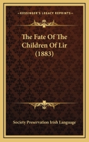 The Fate Of The Children Of Lir 112066098X Book Cover