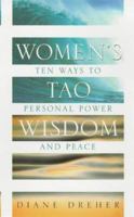 The Tao of Womanhood: Ten Lessons for Power and Peace 0688166296 Book Cover