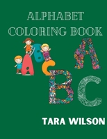 Alphabet Coloring book for kids: Alphabet Coloring book for toddler 1-5 years B0BPGQ8D13 Book Cover