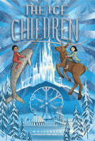 The Ice Children 1948206781 Book Cover