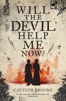 Will the Devil Help Me Now? B0GFGWY3TM Book Cover